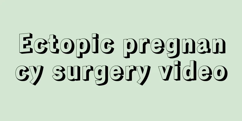 Ectopic pregnancy surgery video