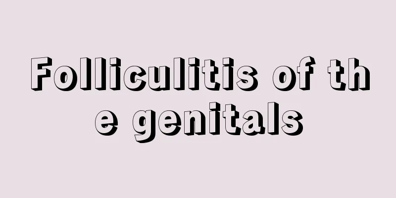 Folliculitis of the genitals