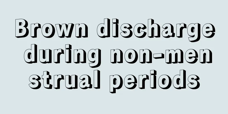 Brown discharge during non-menstrual periods