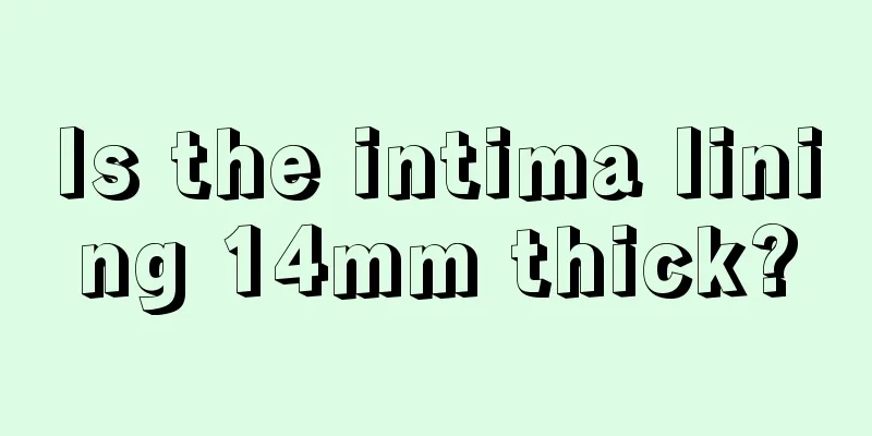 Is the intima lining 14mm thick?