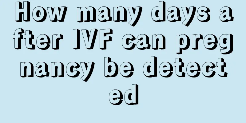 How many days after IVF can pregnancy be detected