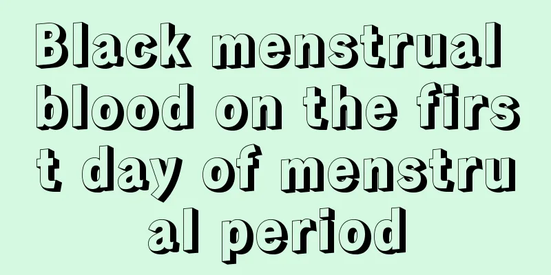 Black menstrual blood on the first day of menstrual period