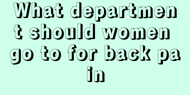 What department should women go to for back pain