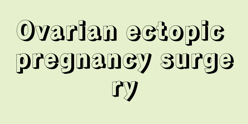 Ovarian ectopic pregnancy surgery