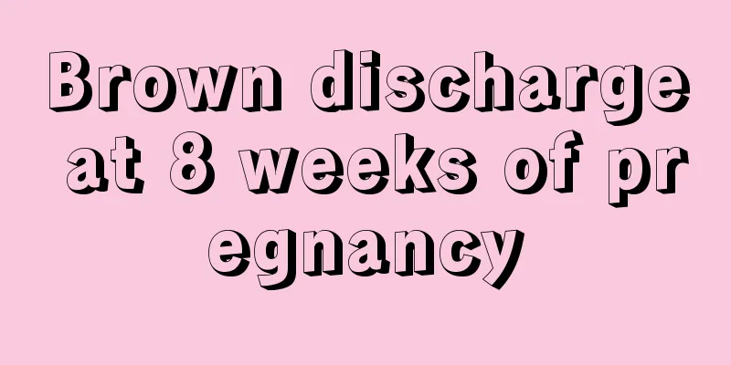 Brown discharge at 8 weeks of pregnancy