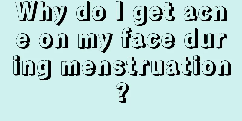 Why do I get acne on my face during menstruation?