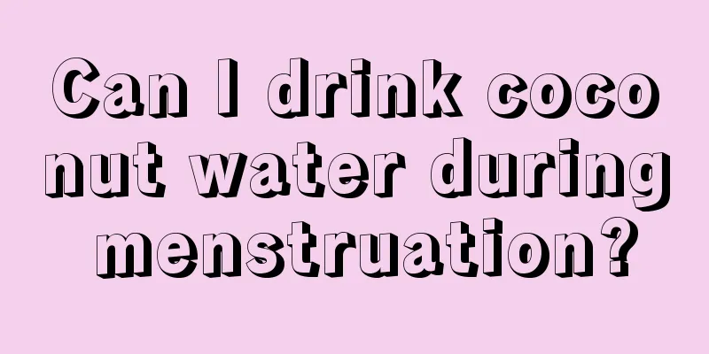 Can I drink coconut water during menstruation?