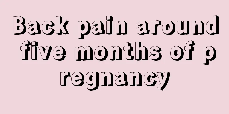 Back pain around five months of pregnancy