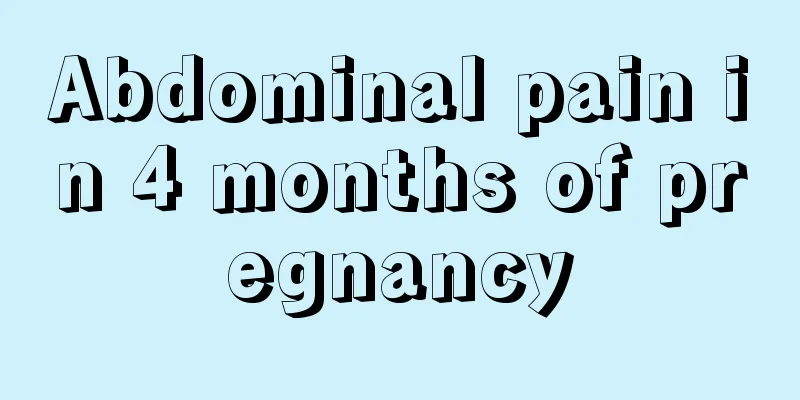 Abdominal pain in 4 months of pregnancy