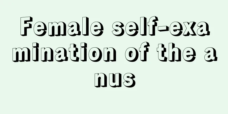 Female self-examination of the anus