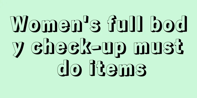 Women's full body check-up must do items