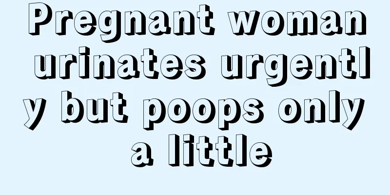 Pregnant woman urinates urgently but poops only a little