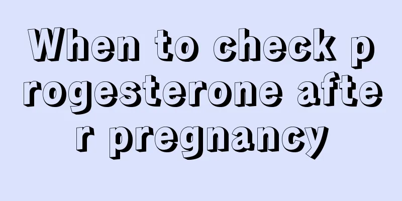 When to check progesterone after pregnancy