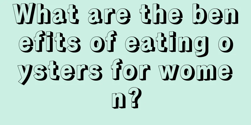 What are the benefits of eating oysters for women?