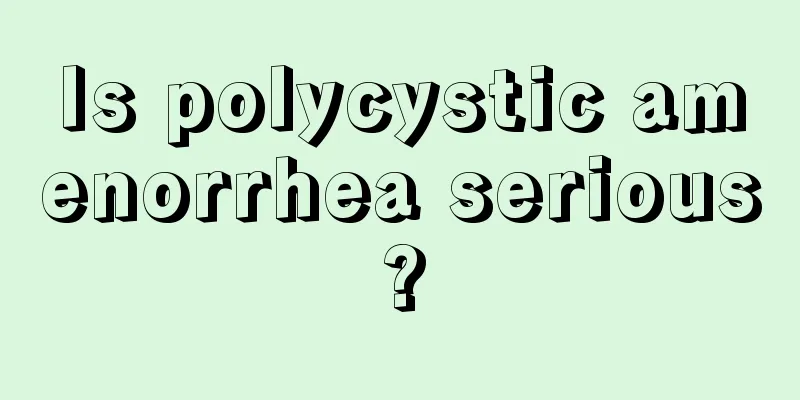 Is polycystic amenorrhea serious?