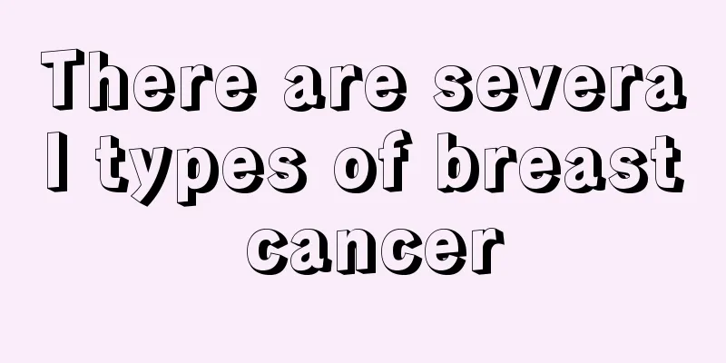 There are several types of breast cancer