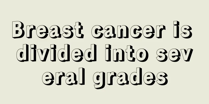 Breast cancer is divided into several grades