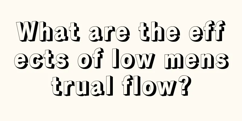 What are the effects of low menstrual flow?