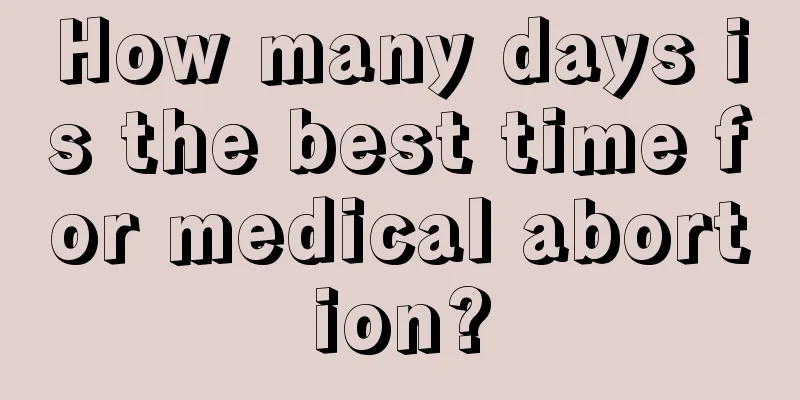 How many days is the best time for medical abortion?