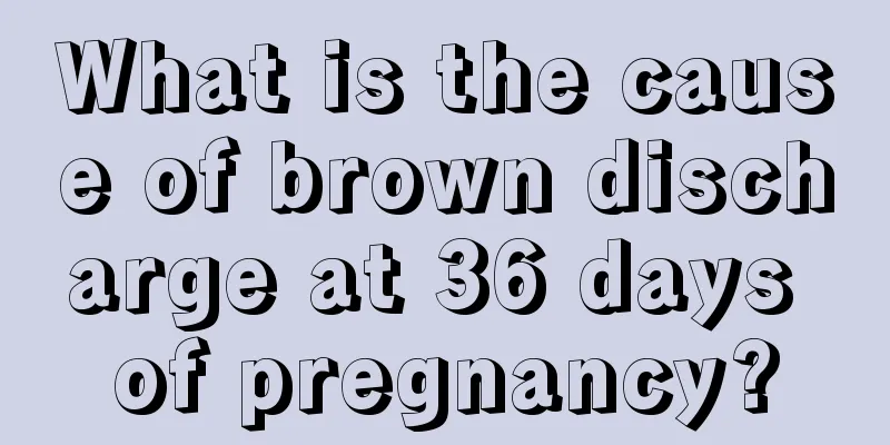 What is the cause of brown discharge at 36 days of pregnancy?