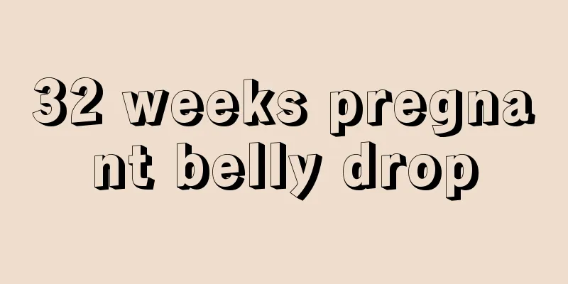 32 weeks pregnant belly drop