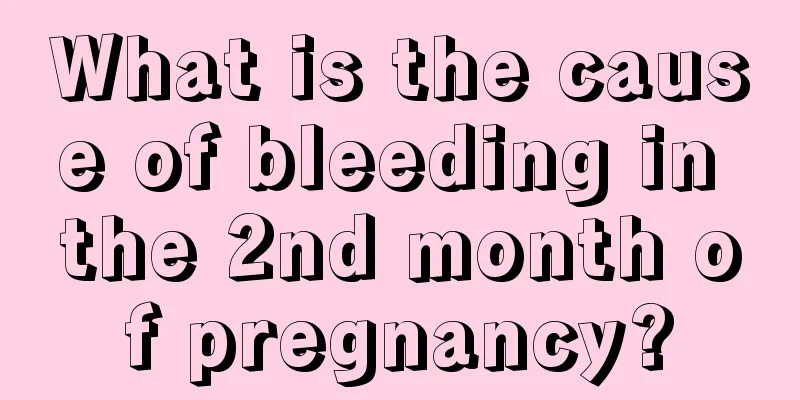 What is the cause of bleeding in the 2nd month of pregnancy?