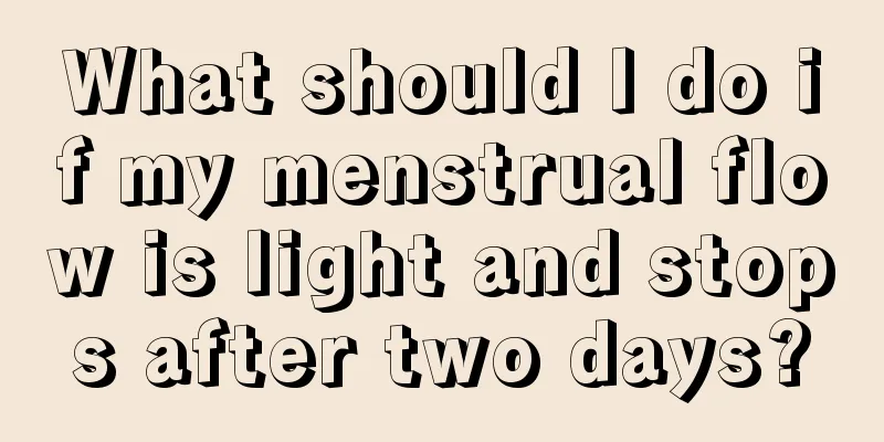 What should I do if my menstrual flow is light and stops after two days?