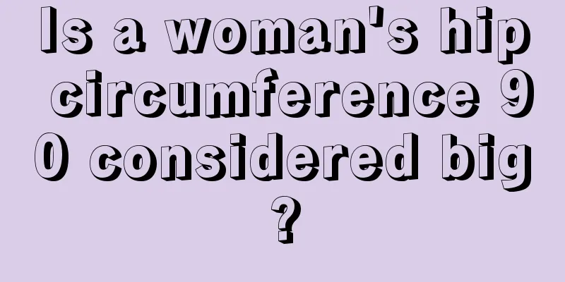 Is a woman's hip circumference 90 considered big?