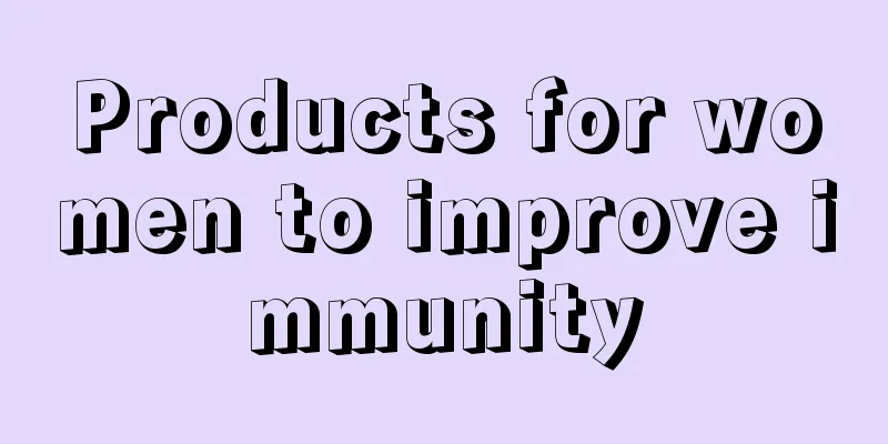 Products for women to improve immunity