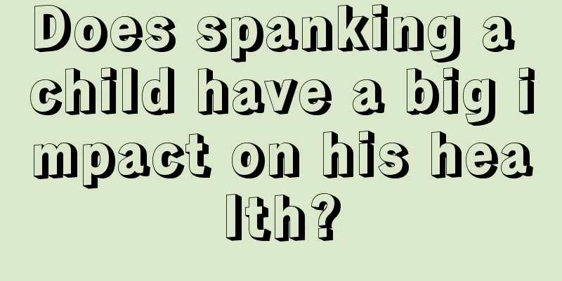 Does spanking a child have a big impact on his health?