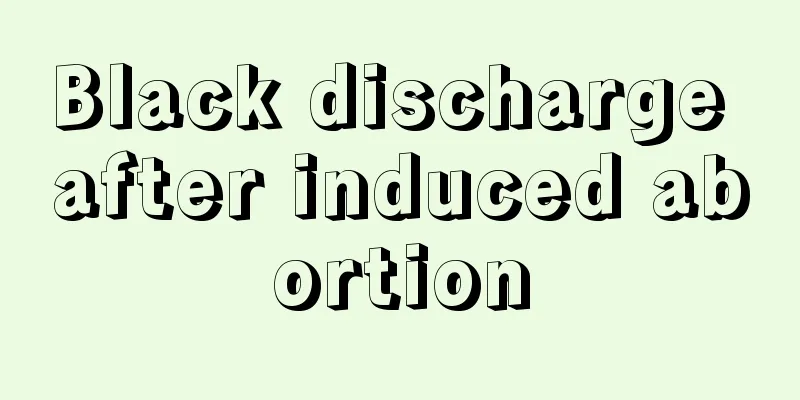 Black discharge after induced abortion