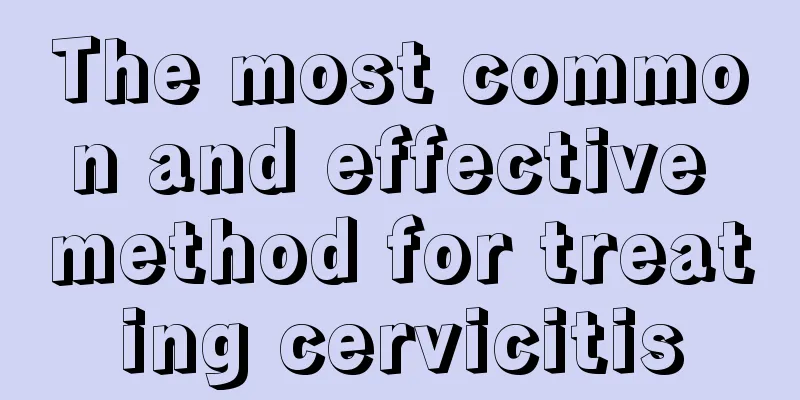 The most common and effective method for treating cervicitis