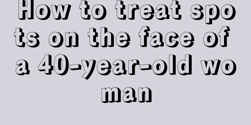 How to treat spots on the face of a 40-year-old woman