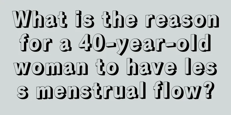 What is the reason for a 40-year-old woman to have less menstrual flow?