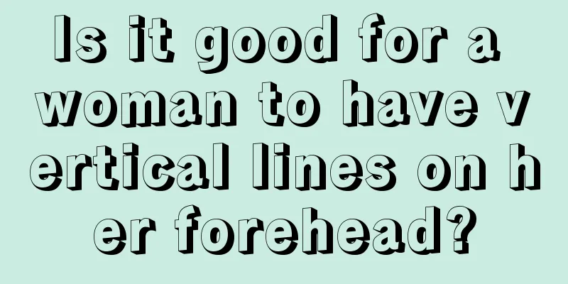 Is it good for a woman to have vertical lines on her forehead?