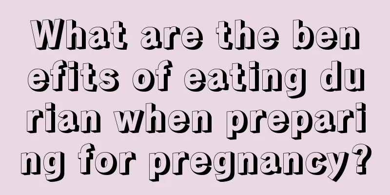 What are the benefits of eating durian when preparing for pregnancy?