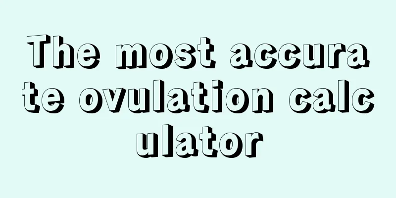 The most accurate ovulation calculator