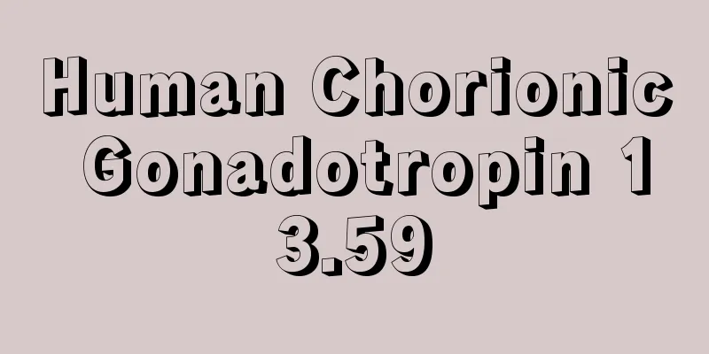 Human Chorionic Gonadotropin 13.59