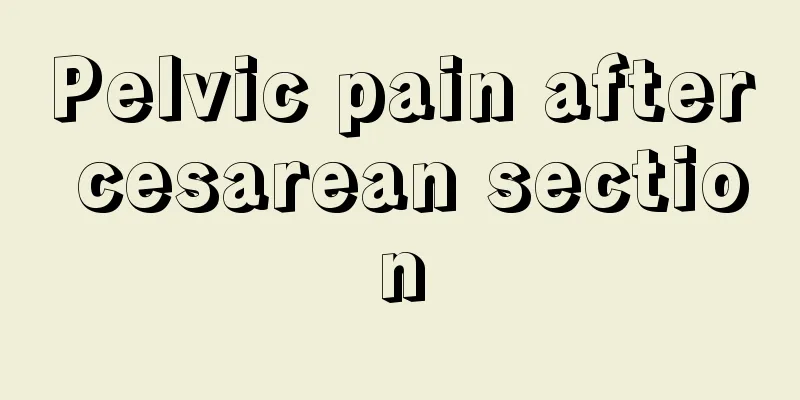 Pelvic pain after cesarean section