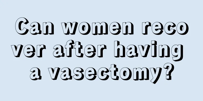 Can women recover after having a vasectomy?