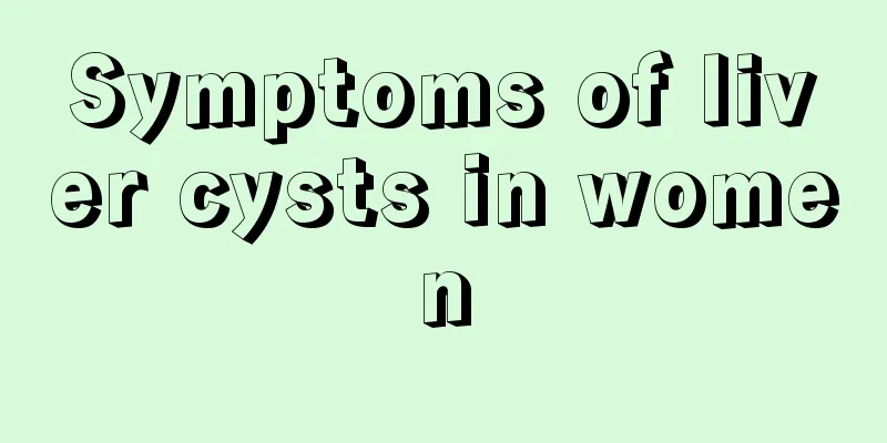 Symptoms of liver cysts in women