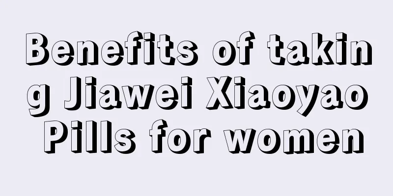 Benefits of taking Jiawei Xiaoyao Pills for women