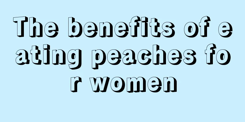 The benefits of eating peaches for women