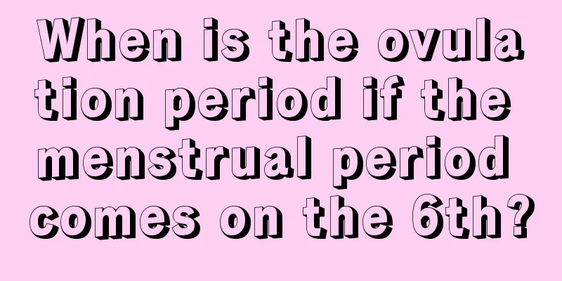 When is the ovulation period if the menstrual period comes on the 6th?