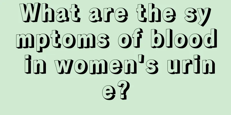 What are the symptoms of blood in women's urine?