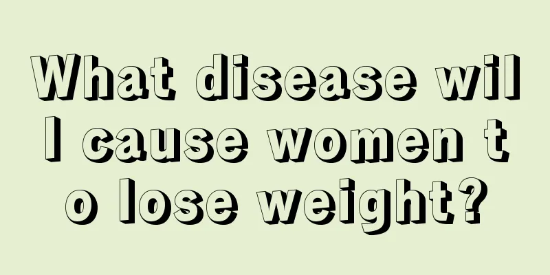 What disease will cause women to lose weight?