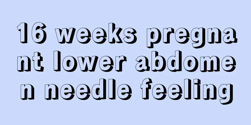 16 weeks pregnant lower abdomen needle feeling