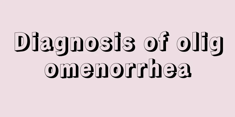 Diagnosis of oligomenorrhea