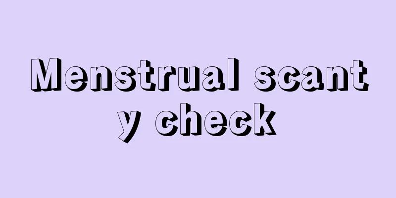 Menstrual scanty check