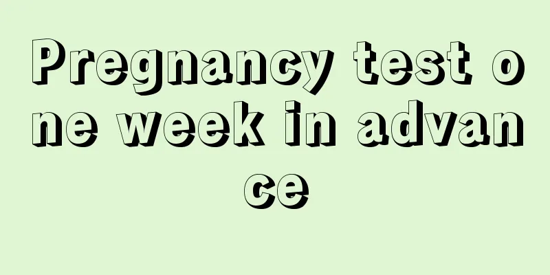 Pregnancy test one week in advance